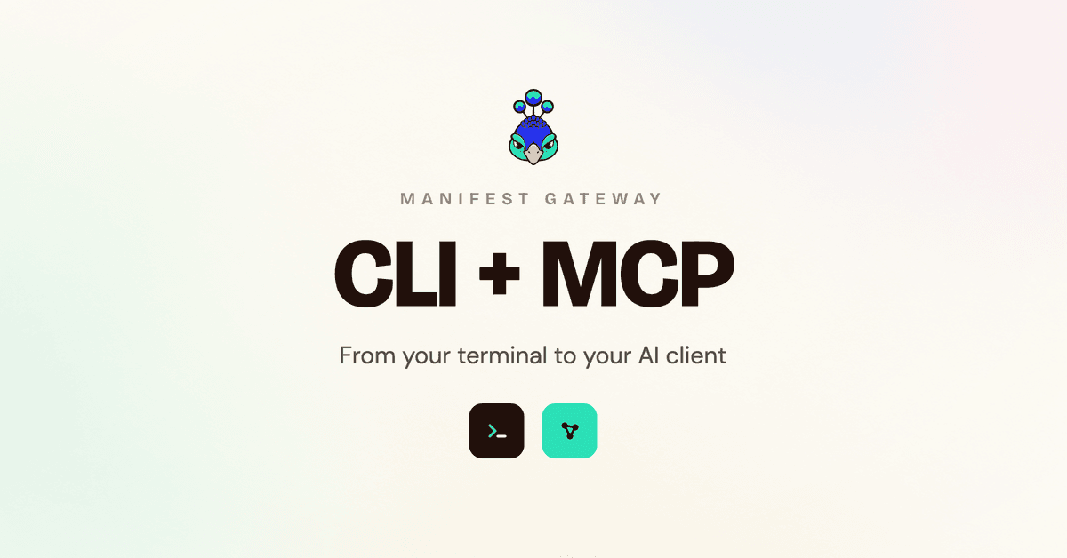The Manifest peacock mark above the words Manifest gateway and CLI + MCP